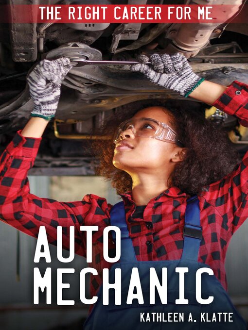 Title details for Auto Mechanic by Kathleen A. Klatte - Wait list